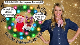 We Wish You a Merry Christmas with Ms. LoLo and Friends!