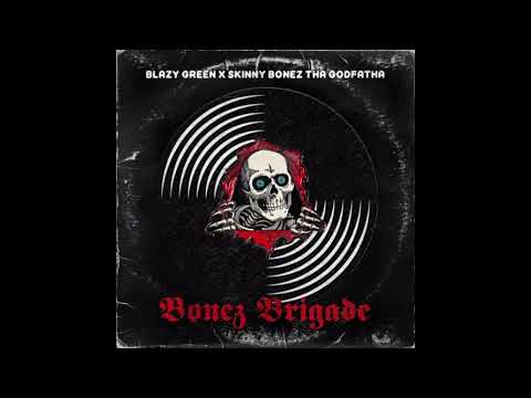 Blazy Green x Skinny Bonez Tha Godfatha - Last Option