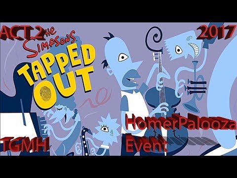 The Simpsons Tapped Out HomerPalooza Event 2017 ACT 2