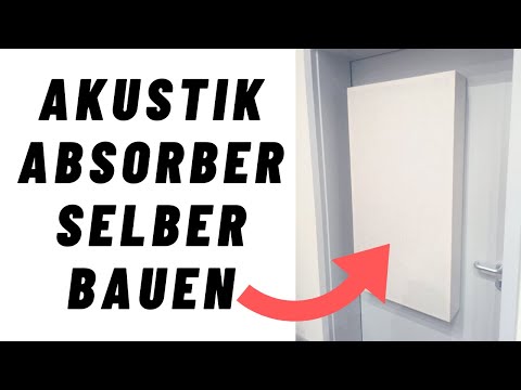 RAUMAKUSTIK VERBESSERN DIY - Absorber einfach selbst bauen HOW TO Tutorial