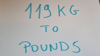 119 kg to pounds