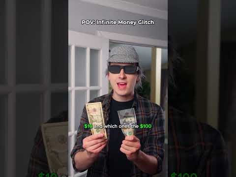 POV: Infinite Money Glitch
