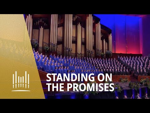Standing On the Promises | The Tabernacle Choir
