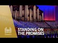 Standing On the Promises | The Tabernacle Choir