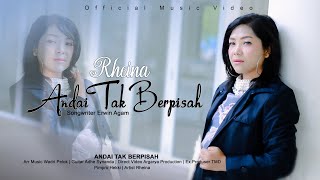 Download lagu RHEINA - ANDAI TAK BERPISAH ( VIDEO MUSIK  ) mp3