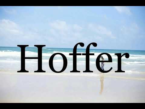 How To Pronounce Hoffer🌈🌈🌈🌈🌈🌈Pronunciation Of Hoffer