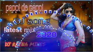 pappi de pappi DJ song latest remix song remix by 