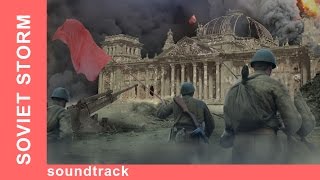 Soundtrack from Soviet Storm WW2 in the East - The