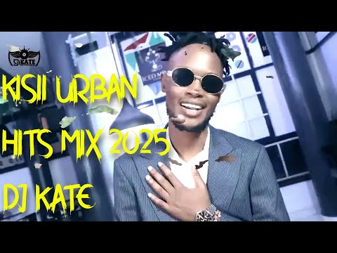 KISII URBAN MIX 2025 VOL II DJ KATE FT BABU GEE, VICKYOUNG MC KUDU, MIGGY MAN SANGO(OMWOGO) RIKANIKA