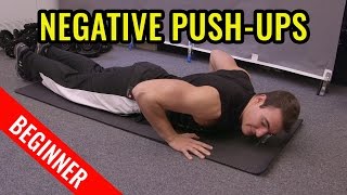 How to do Negative Push Ups (beginner)