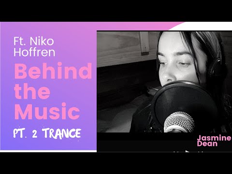 Behind the Music // Pt  2 , Feat Niko Hoffren (Trance)