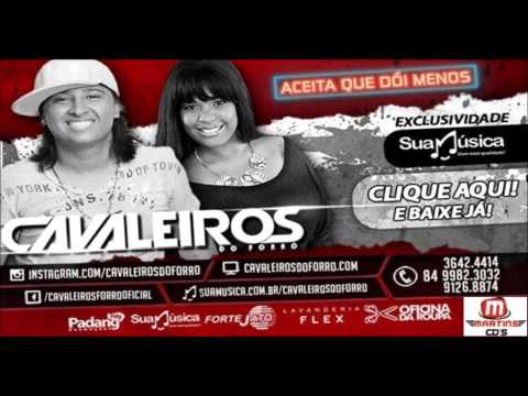 Cavaleiros do Forró - Quem é o teu homem