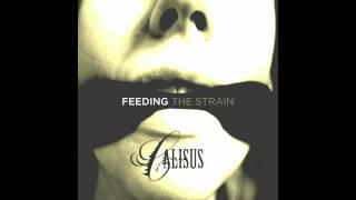 Calisus - Feeding The Strain