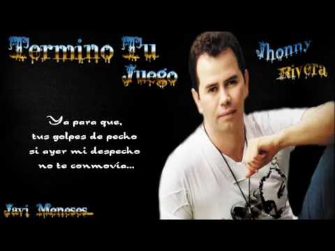 Termino Tu Juego - Jhonny Rivera - Letra - Javi Meneses...