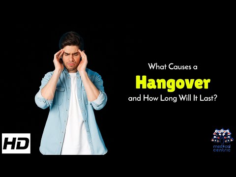 What Causes a Hangover and How Long Will It Last? Everything You Need to Know