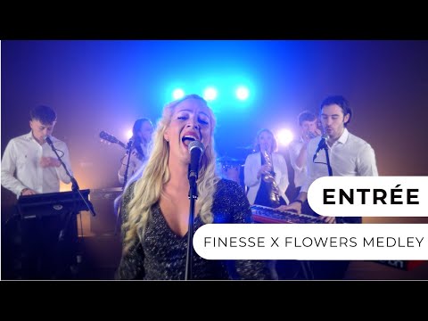  Entrée - Finesse x Flowers