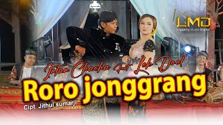 Download lagu Intan Chacha Feat Lek Doel Roro Jonggrang... mp3