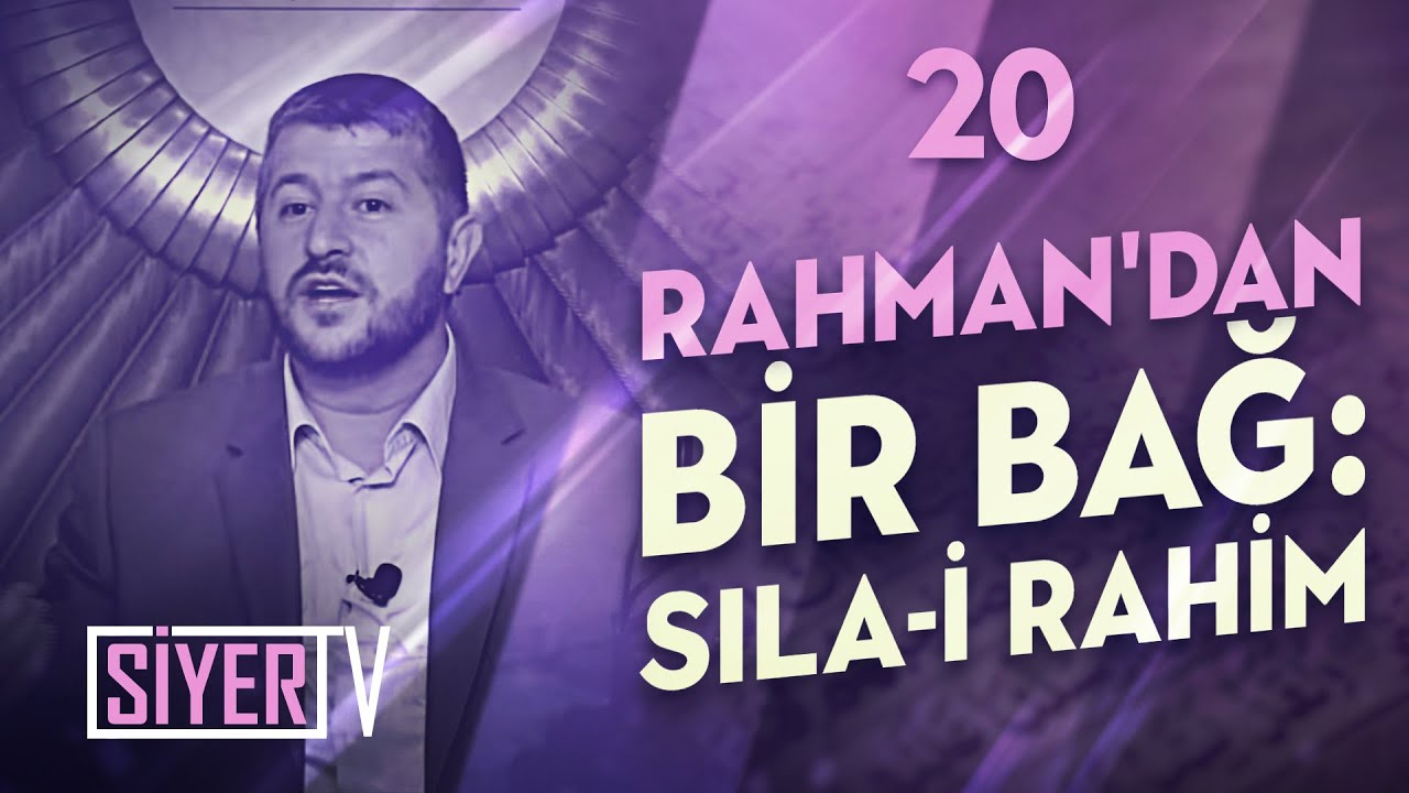 20. Rahman’dan Bir Bağ; Sıla-i Rahim episode artwork