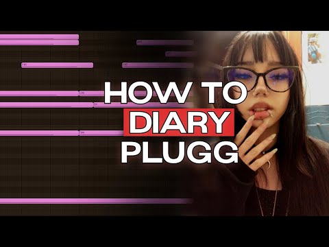 *tutorial* how to make diaryplugg beats