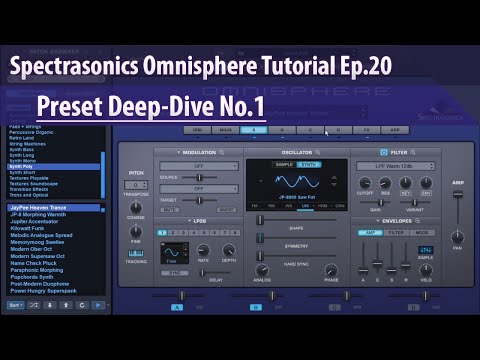 Spectrasonics Omnisphere Tutorial Ep.20 - Preset Deep-Dive No.1