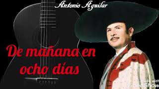 De mañana en ocho días (letra) Rich* - Antonio Aguilar