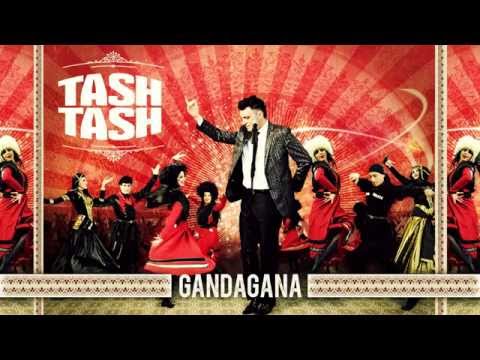 Tash Tash - Gandagana (acharuli)