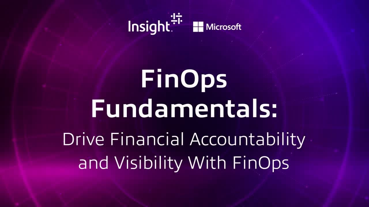 FinOps Fundamentals: Drive Financial Accountability and Visibility With FinOps