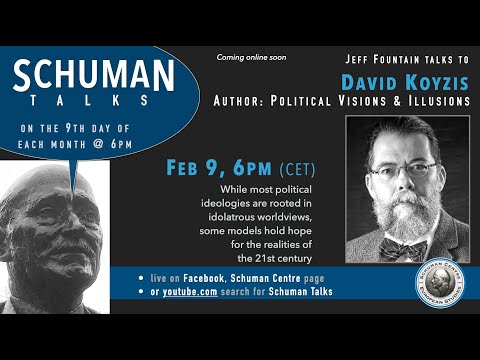 Schuman Talk (Episode 8) - Dr. David T. Koyzis