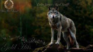 Colin James - Real Stuff - (BluesMen Channel "Blues Rock Super Hits")