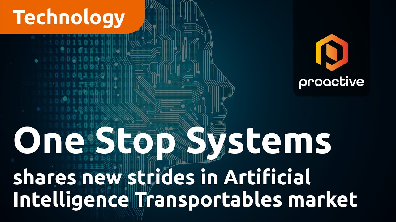 One Stop Systems shares new strides in Artificial Intelligence Transportables market