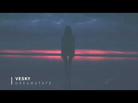 Vesky - Dreamstate