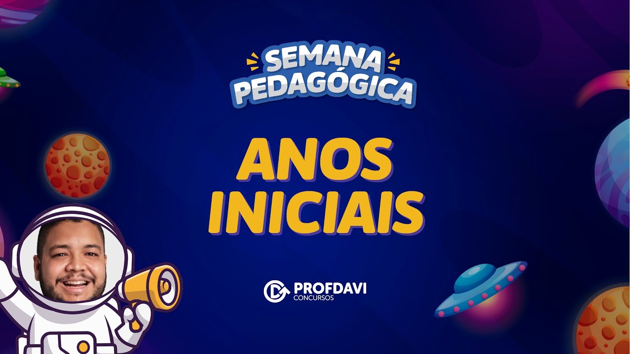 ANOS INICIAIS ENSINO FUNDAMENTAL - QUESTÕES COMENTADAS | Semana Pedagógica
