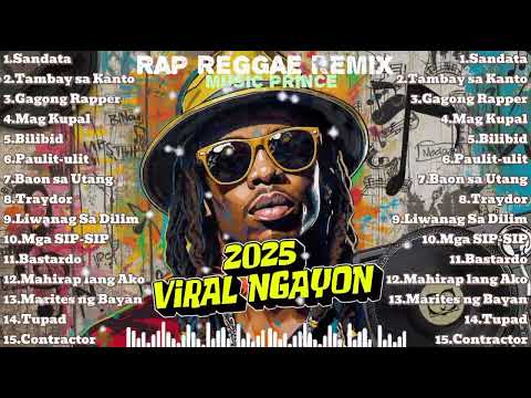 2025 VIRAL NGAYON/Rap Reggae Remix/Music Prince/@RabocarsalPrincessLabay @Rabzmusics @MUSICFRANZ 