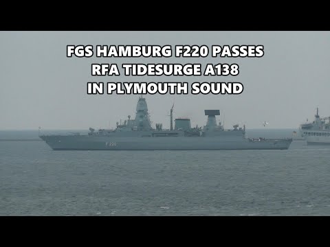 GERMAN NAVY FRIGATE FGS HAMBURG F220 PASSES RFA TIDESURGE A138 IN PLYMOUTH SOUND 25-4-25