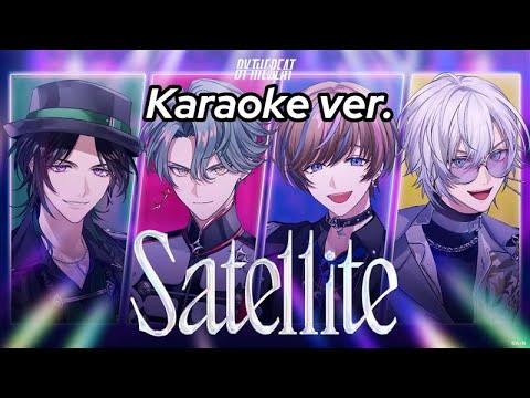 [Karaoke] BY THE BEAT -「Satellite」【NIJISANJI EN】