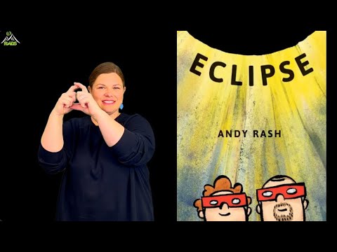 "Eclipse" : ASL Storytelling