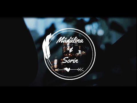 Nunta Noastra - M ă d ă l i n a   &   S o r i n