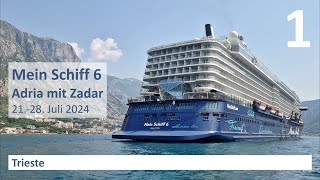 Mein Schiff 6 - Adria mit Zadar (2024): Trieste