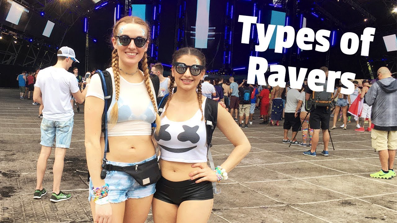 THE BEST TYPES OF RAVERS
