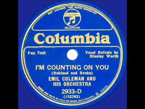 1934 Emil Coleman - I’m Counting On You (Stanley Worth, vocal)