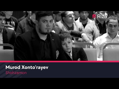 Shohzamon - Murod Xonto'rayev | Шохзамон - Мурод Хонтураев (xotira)