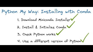 Python My Way: Installing with Conda (2 Python versions in 8 minutes!)