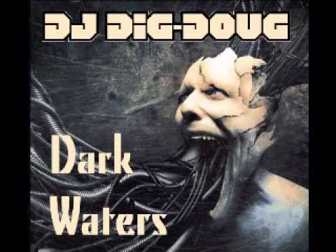 DJ Dig-Doug Dark Waters - Live Drum and Bass Mix 2014