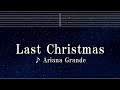 Practice Karaoke♬ Last Christmas - Ariana Grande 【No Guide Melody】 Instrumental, Lyric, BGM