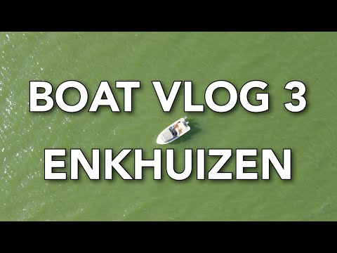Boat vlog 3: Enkhuizen