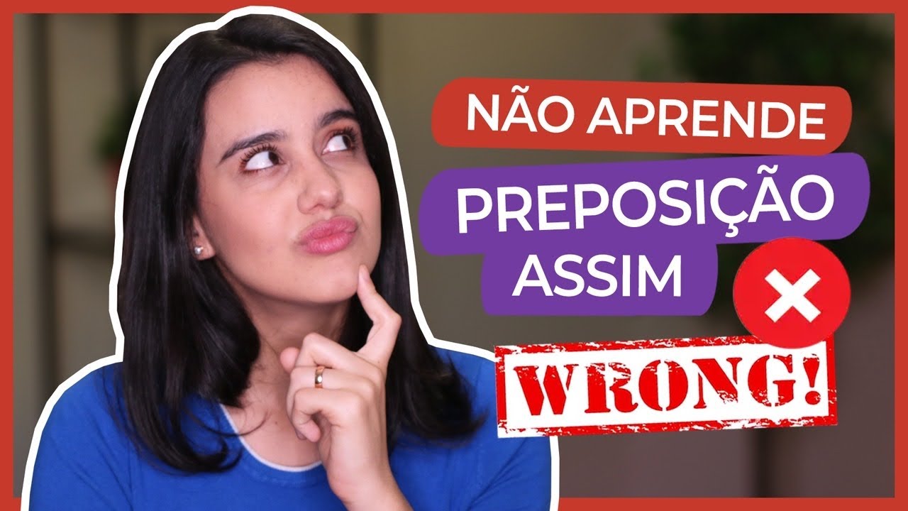 APRENDA PREPOSIÇÕES EM INGLÊS DESSE JEITO