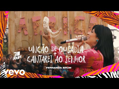 Unção de Ousadia - Fernanda Brum