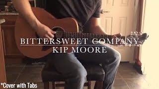 Kip Moore - Bittersweet Company (Cover with Tabs)