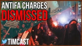 Felony Charges Against Antifa Dismissed