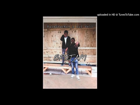 ParkStarKel x Lil Vell - BroJam